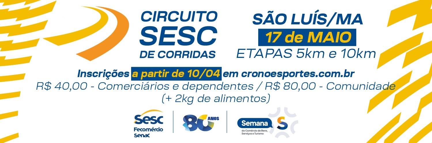 CIRCUITO SESC DE CORRIDAS - SÃO LUÍS 2026