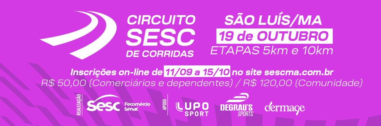 CIRCUITO SESC DE CORRIDAS - SÃO LUÍS
