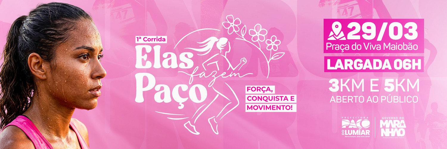 1ª CORRIDA ELAS FAZEM PAÇO